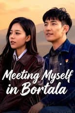 Poster for Meeting Myself in Bortala