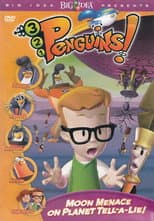Poster for 3-2-1 Penguins!: Moon Menace on Planet Tell-A-Lie
