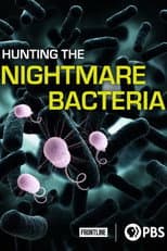 Poster for Hunting The Nightmare Bacteria
