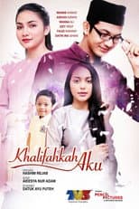 Poster for Khalifahkah Aku