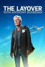 Poster for Anthony Bourdain: The Layover