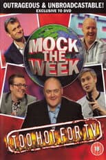 Poster for Mock the Week Too Hot for TV