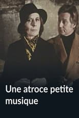 Poster for Une atroce petite musique