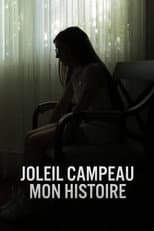 Poster for Joleil Campeau : Mon histoire