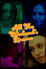 Poster for All the Weekend’s Drama