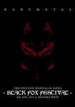 Poster for BABYMETAL THE FIVE FOX FESTIVAL IN JAPAN - BLACK FOX FESTIVAL