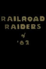 Poster for Railroad Raiders of '62