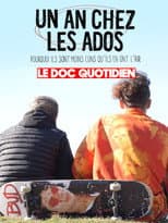 Poster for Le doc Quotidien - Un an chez les ados