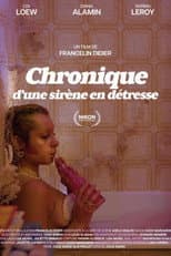 Poster for Chronique d'une sirène en détresse