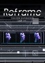 Poster for Reframe THEATER EXPERIENCE with you