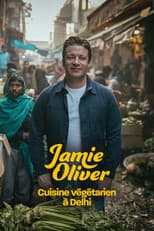 Poster for Jamie Oliver cuisine végétarien à Delhi