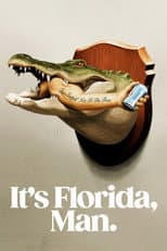 Poster for It's Florida, Man.