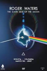 Poster for Roger Waters - The Dark Side of the Moon Live - Bogota 2007