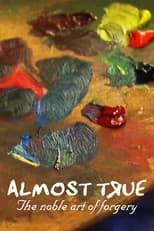 Poster for Almost True: The Noble Art of Forgery