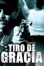 Poster for Tiro de gracia