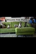 Poster for Walkin The Pups