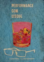 Poster for Performance com Uísque