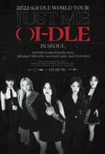 Poster for (G)I-DLE: JUST ME ( )I-DLE