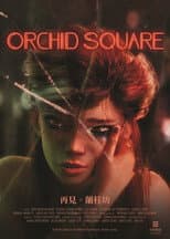 Poster for Orchid Square