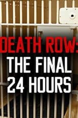 Poster for Death Row: The Final 24 Hours