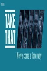 Poster for Take That: We've Come a Long Way