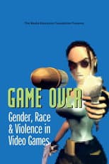 Poster for Game Over: Gender, Race & Violence in Video Games