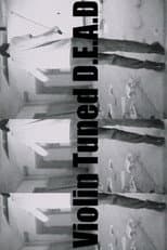 Poster for Violin Tuned D.E.A.D