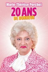 Poster for Marie-Thérèse Porchet : 20 ans de bonheur