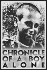 Poster for Chronicle of a Boy Alone