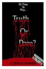 Poster for Truth or Dare? - A Critical Madness