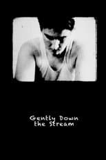 Poster for Gently Down the Stream