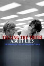Poster for Telling the Truth About Lies: The Making of  "All the President's Men"