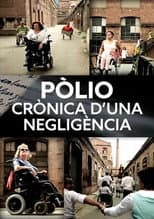 Poster for Polio. A Chronicle of a Negligence