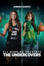 Poster for Eli Manning Presents: The Undercovers - Sabrina Ionescu