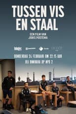 Poster for Tussen Vis en Staal