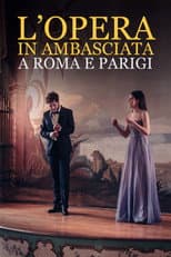 Poster for L'Opera in Ambasciata a Roma e Parigi