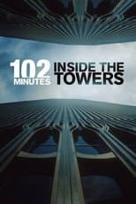 Poster for 102 Minutes: Inside the Towers