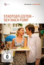 Poster for Stadtgeflüster - Sex nach Fünf