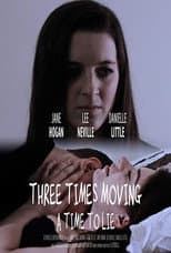 Poster for Three Times Moving: A Time to Lie