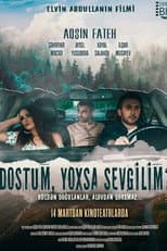 Poster for Dostum, yoxsa sevgilim?!