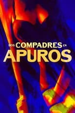 Poster for Dos compadres en apuros