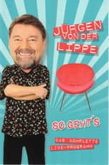 Poster for Jürgen von der Lippe - So gehts