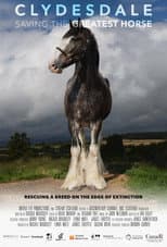 Poster for Clydesdale: Saving the Greatest Horse