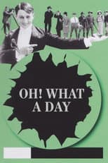 Poster for Oh! What a Day