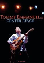 Poster for Tommy Emmanuel - Center Stage