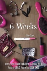 Poster for 6 Weeks