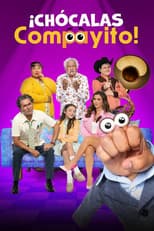 Poster for ¡Chócalas Compayito!