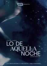 Poster for Lo de aquella noche