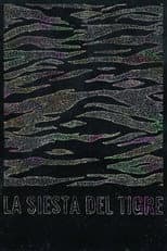 Poster for La siesta del tigre