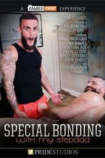 Poster for Special Bonding with My Stepdad